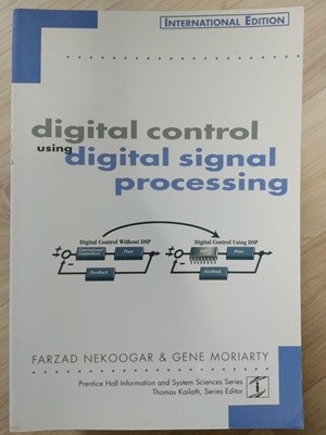 Digital Control Using Digital Signal Processing / Gene Moriarty, Farzad Nekoogar, Prentice Hall,1999