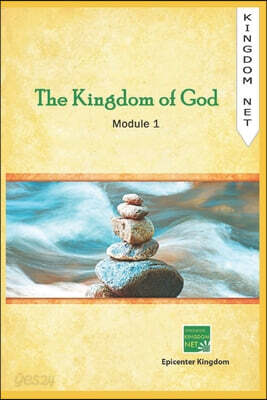 The Kingdom of God: Module 1