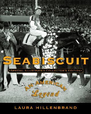 Seabiscuit: Special Illustrated Collector's Edition: An American Legend