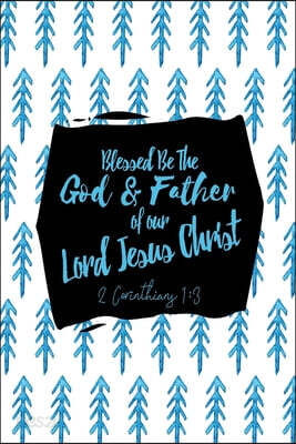 Blessed Be the God and Father of Our Lord Jesus Christ: Bible Verse Quote Cover Composition Notebook Portable