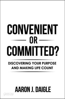 Convenient or Committed?