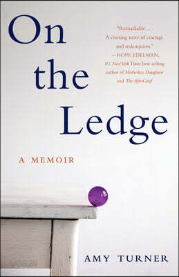On the Ledge: A Memoir