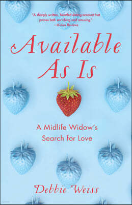 Available as Is: A Midlife Widow's Search for Love