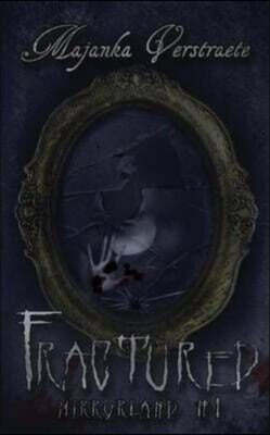 Fractured: A Mirrorland Novel