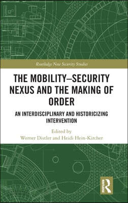 Mobility-Security Nexus and the Making of Order