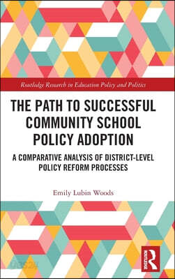Path to Successful Community School Policy Adoption