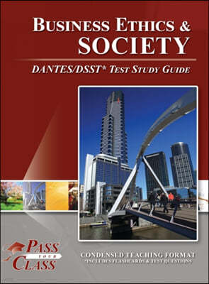 Business Ethics and Society DANTES / DSST Test Study Guide