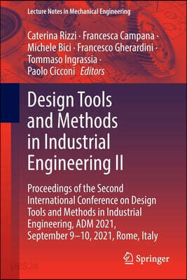 Design Tools and Methods in Industrial Engineering II: Proceedings of the Second International Conference on Design Tools and Methods in Industrial En