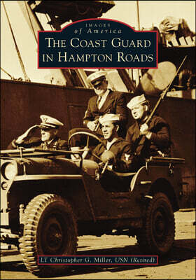 The Coast Guard in Hampton Roads