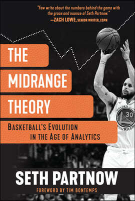The Midrange Theory: Basketball's Evolution in the Age of Analytics