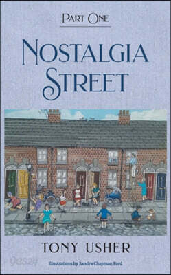 Nostalgia Street: Part One