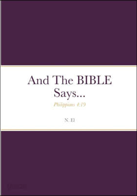 And The BIBLE Says...: Philippians 4:19