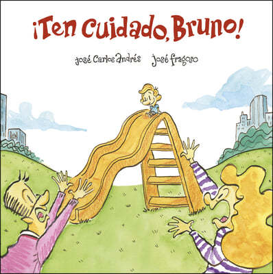 ¡Ten Cuidado, Bruno!