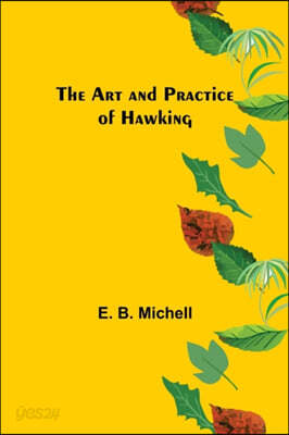 The Art and Practice of Hawking