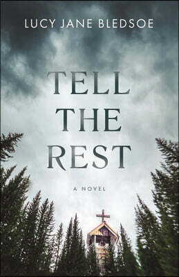 Tell the Rest