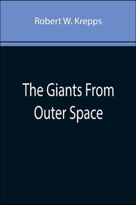 The Giants From Outer Space