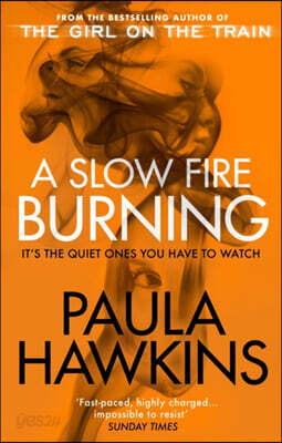 A Slow Fire Burning