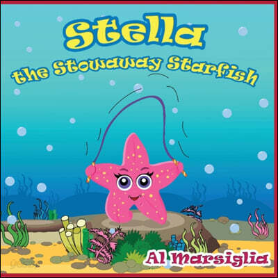 Stella the Stowaway Starfish: A Happy Kid's Bedtime Story
