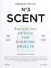 Packaged for Life: Scent