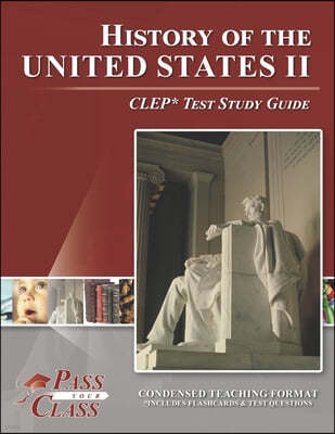 History of the United States II CLEP Test Study Guide