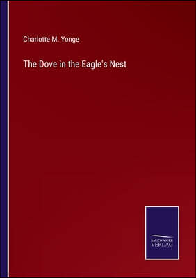 The Dove in the Eagle's Nest