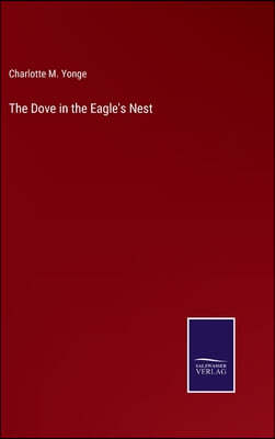 The Dove in the Eagle's Nest