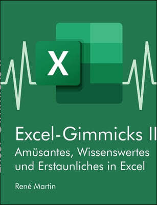 Excel-Gimmicks II: Vortrage auf den Excelstammtischen 2021