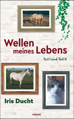 Wellen meines Lebens: Teil I und Teil II