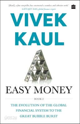 Easy money-evolution of the global financial system to the great bubble burst