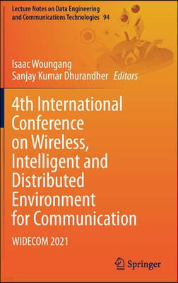 4th International Conference on Wireless, Intelligent and Distributed Environment for Communication: Widecom 2021