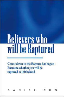 Believers who will be Raptured