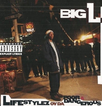 Big L ( ) -  Lifestylez Ov Da Poor & Dangerous