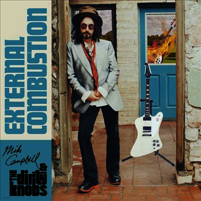 Mike Campbell & The Dirty Knobs — External Combustion 앨범 커버