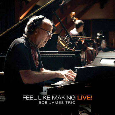 Bob James Trio ( ӽ Ʈ) - Feel Like Making Love Live! [2LP] 