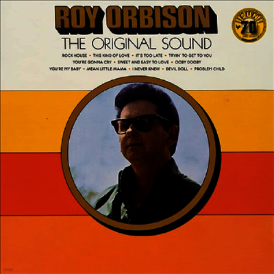 Roy Orbison — Original Sound (70th Anniversary Edition) 앨범 커버