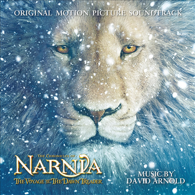 David Arnold — Chronicles Of Narnia: The Voyage Of The Dawn Treader (나니아 연대기: 새벽 출정호의 항해) (Soundtrack) 앨범 커버
