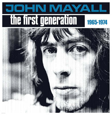 John Mayall ( ̿) - The First Generation 1965-1974 