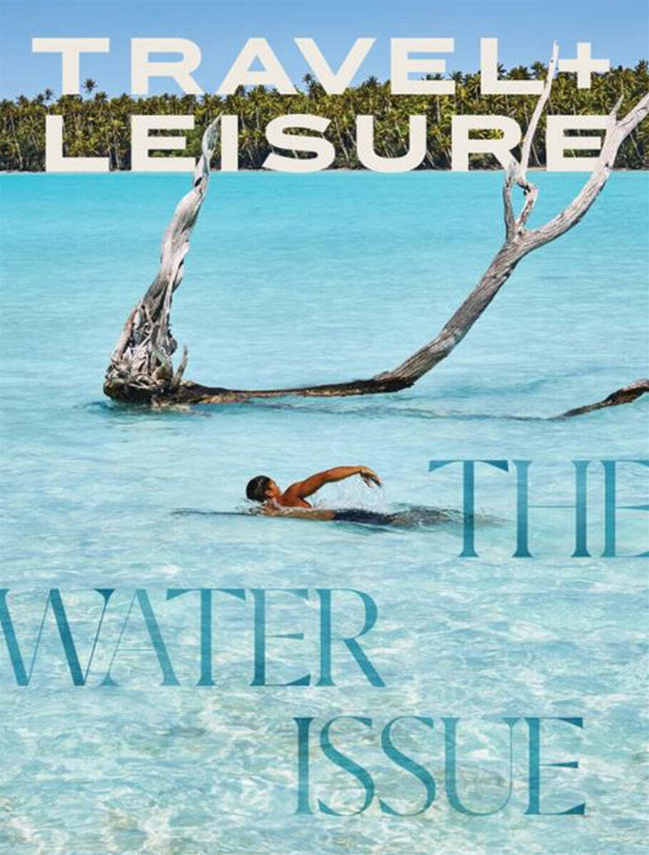 Travel + Leisure (월간) : 2022년 02월 - YES24
