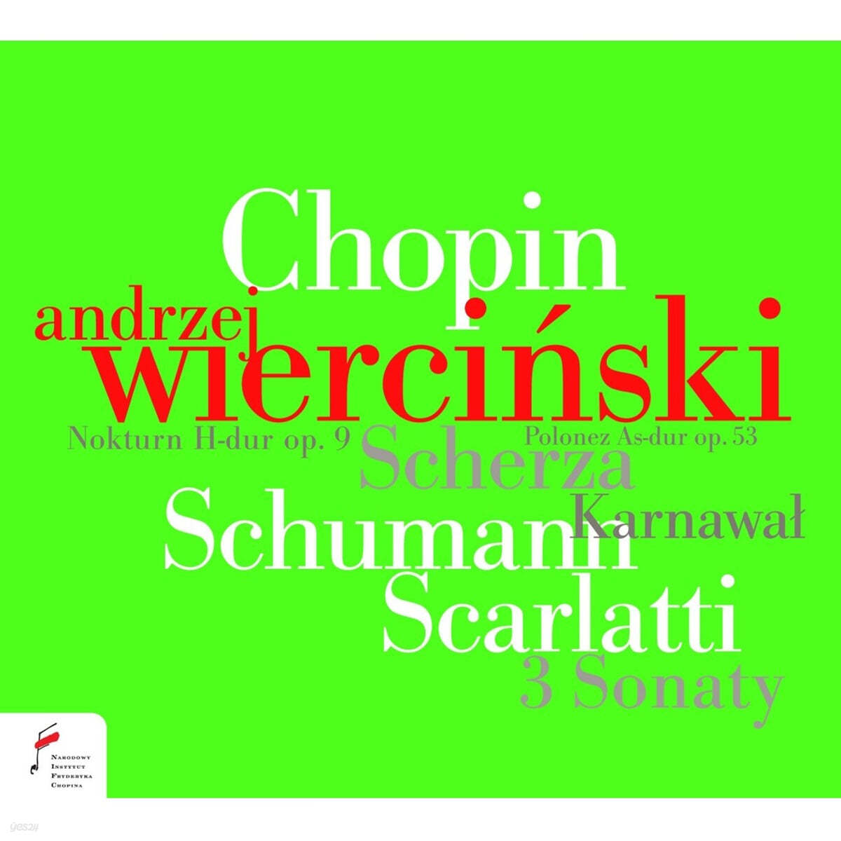 Andrzej Wiercinski 슈만: 사육제 / 스카를라티: 건반 소나타 외 - 안제이 비에르친스키 (Schumann: Carnaval Op.9 / Scarlatti: Keyboard Sonatas K.1, K.450, K.159)