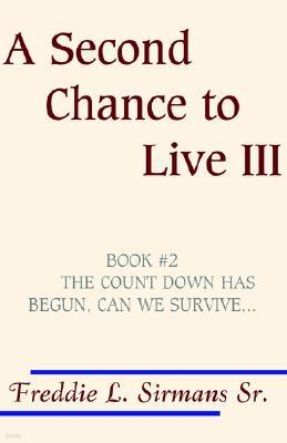 A Second Chance to Live III