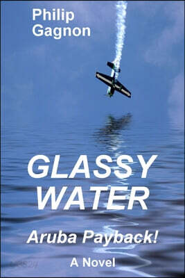 Glassy Water: Aruba Payback!