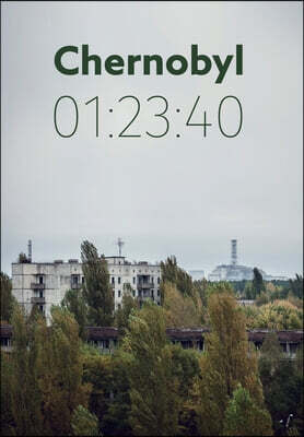 Chernobyl 01: 23:40: The incredible true story of the world's worst nuclear disaster