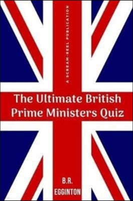 The Ultimate British Prime Ministers Quiz
