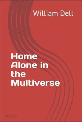 Home Alone in the Multiverse