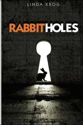 Rabbit Holes: Revelations of the Personal Sort