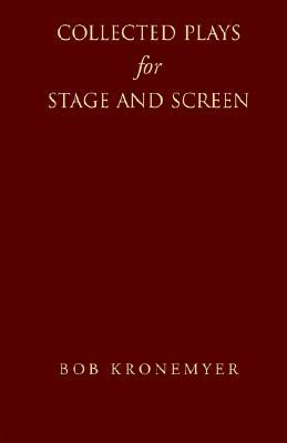 Collected Plays for Stage and Screen