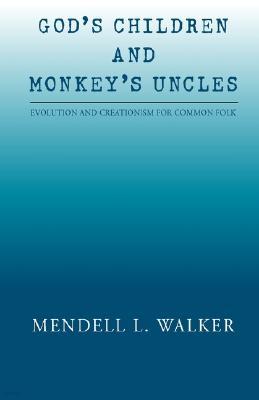 God's Children and Monkey's Uncles