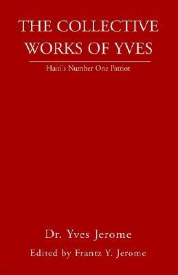 The Collective Works of Yves