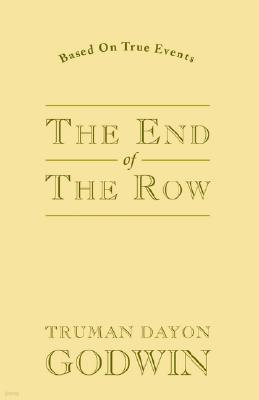 The End of the Row