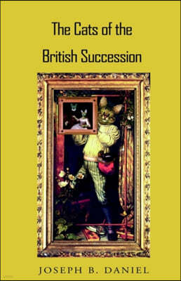 The Cats of the British Succession